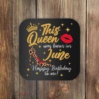 This Queen Was Born In June Happy Birthday To Me Coaster thumb 0