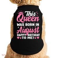 This Queen Was Born In August Birthday Doggie Tank thumb 0