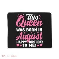 This Queen Was Born In August Birthday Mousepad thumb 0