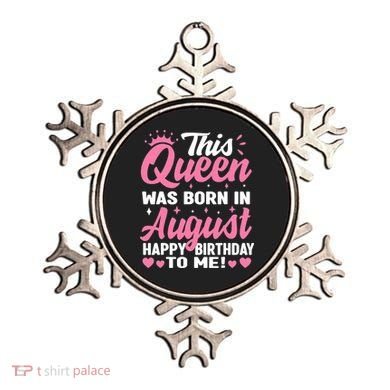 This Queen Was Born In August Birthday Ornament