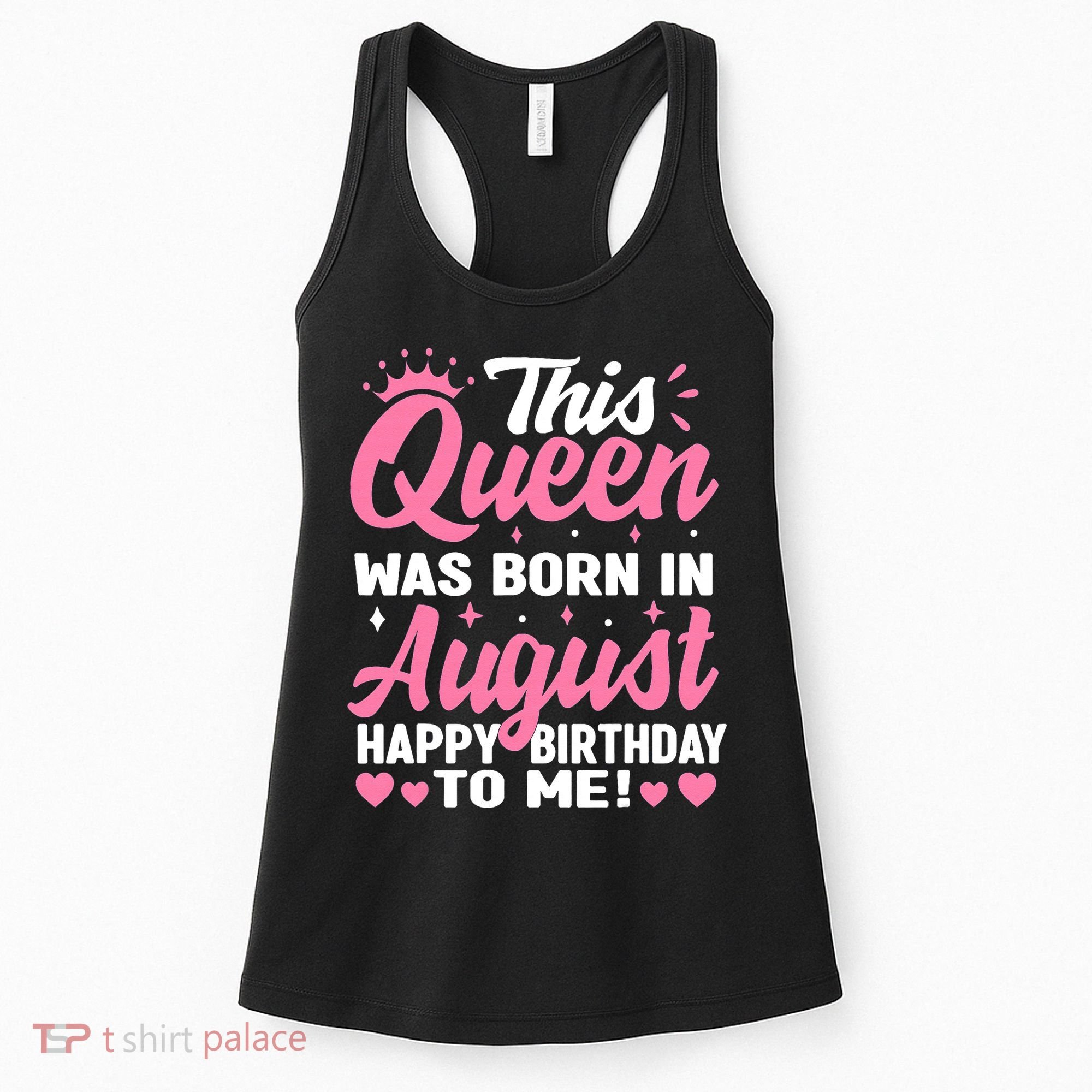 This Queen Was Born In August Birthday Women's Tank Top