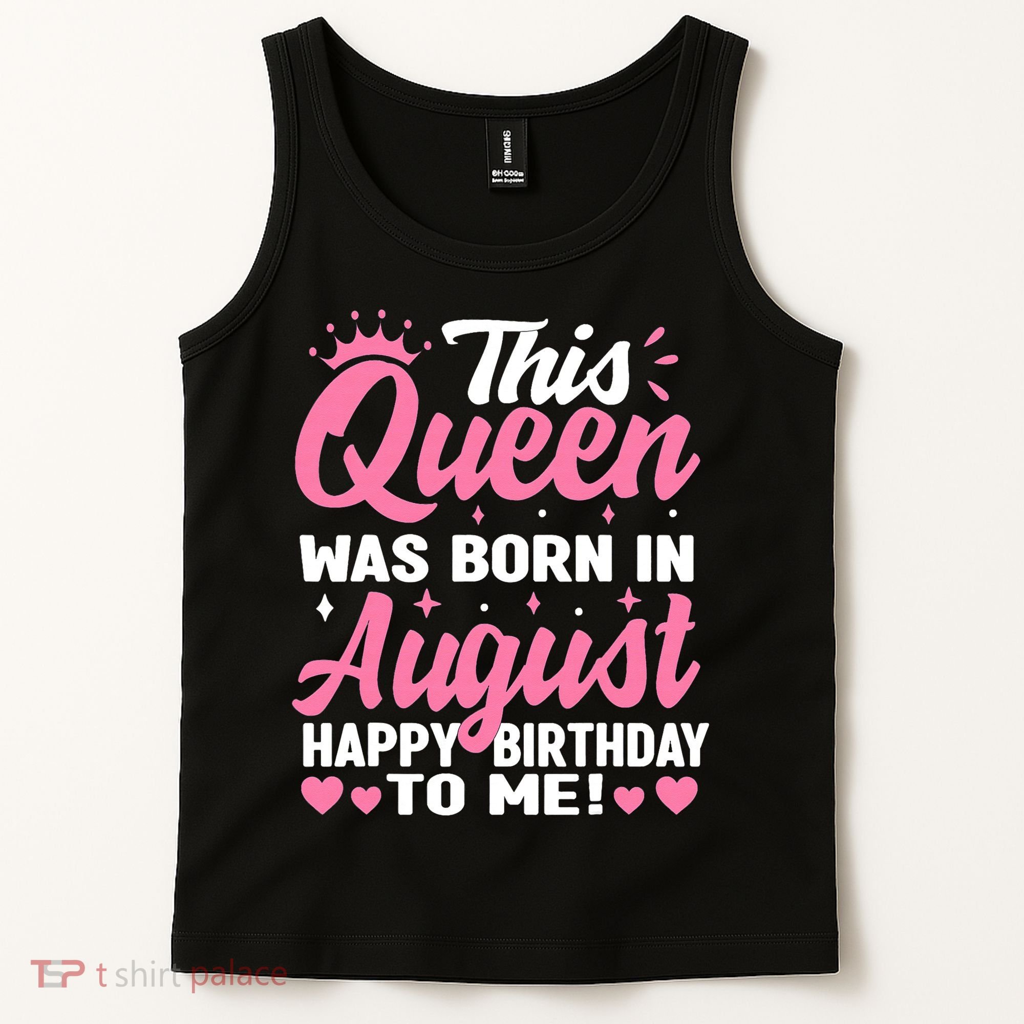 This Queen Was Born In August Birthday Tank Top