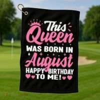 This Queen Was Born In August Birthday Golf Towel thumb 1