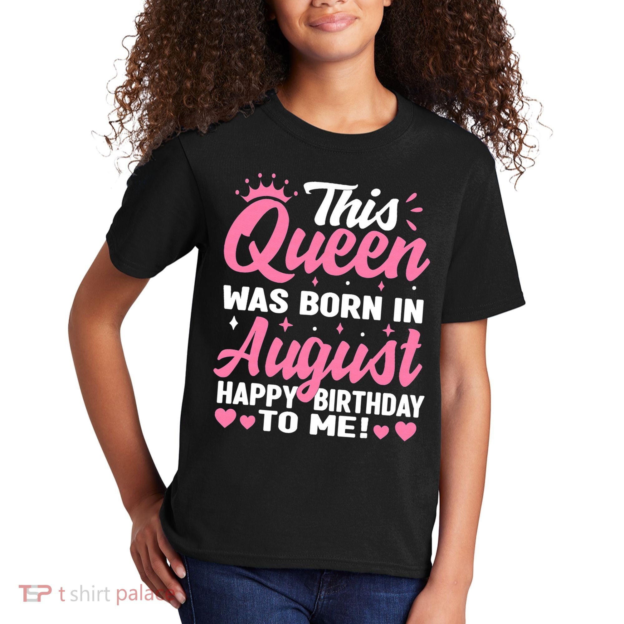 This Queen Was Born In August Birthday Kids T-Shirt