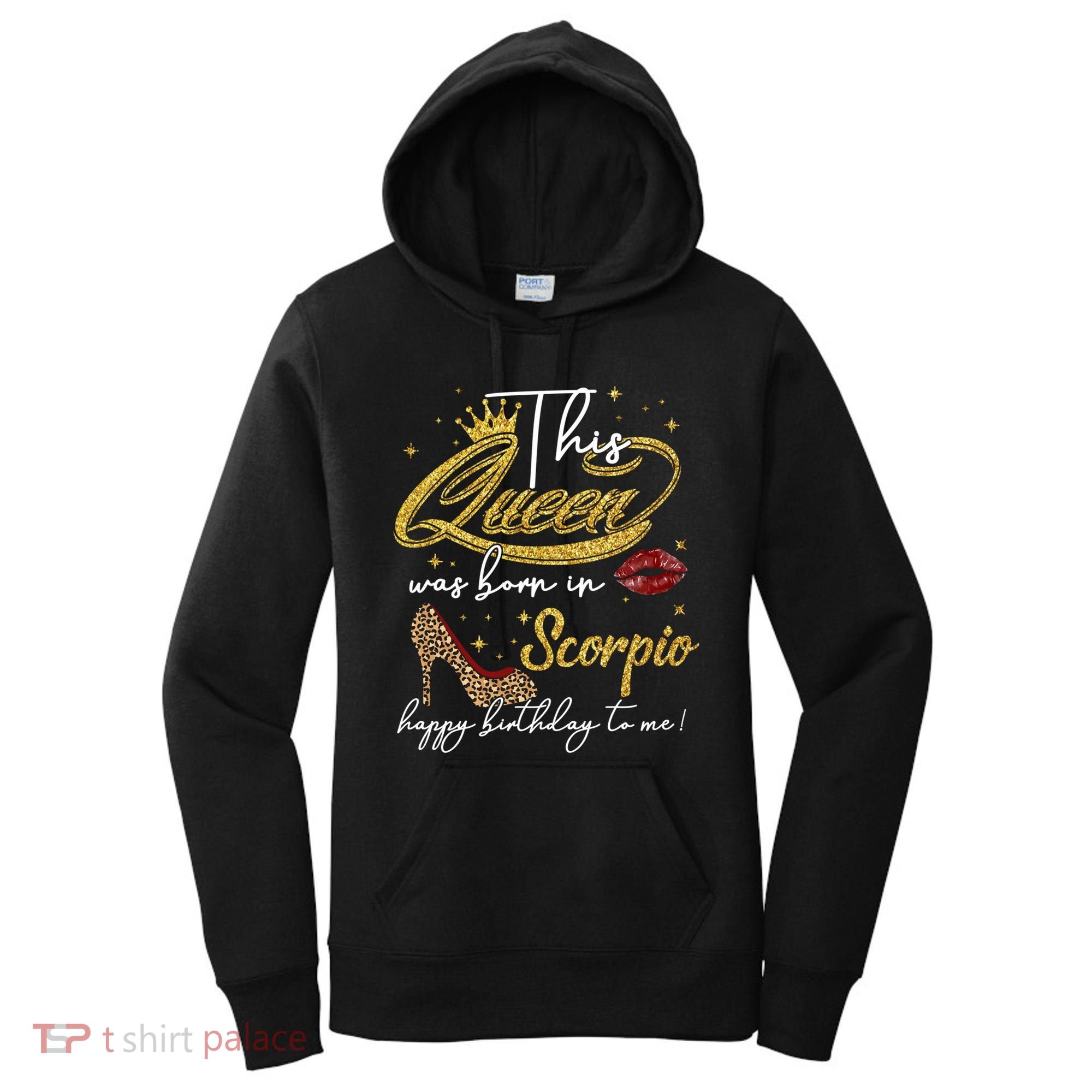 This Queen Was Born Scorpio October November Birthday Gift Women's Hoodie
