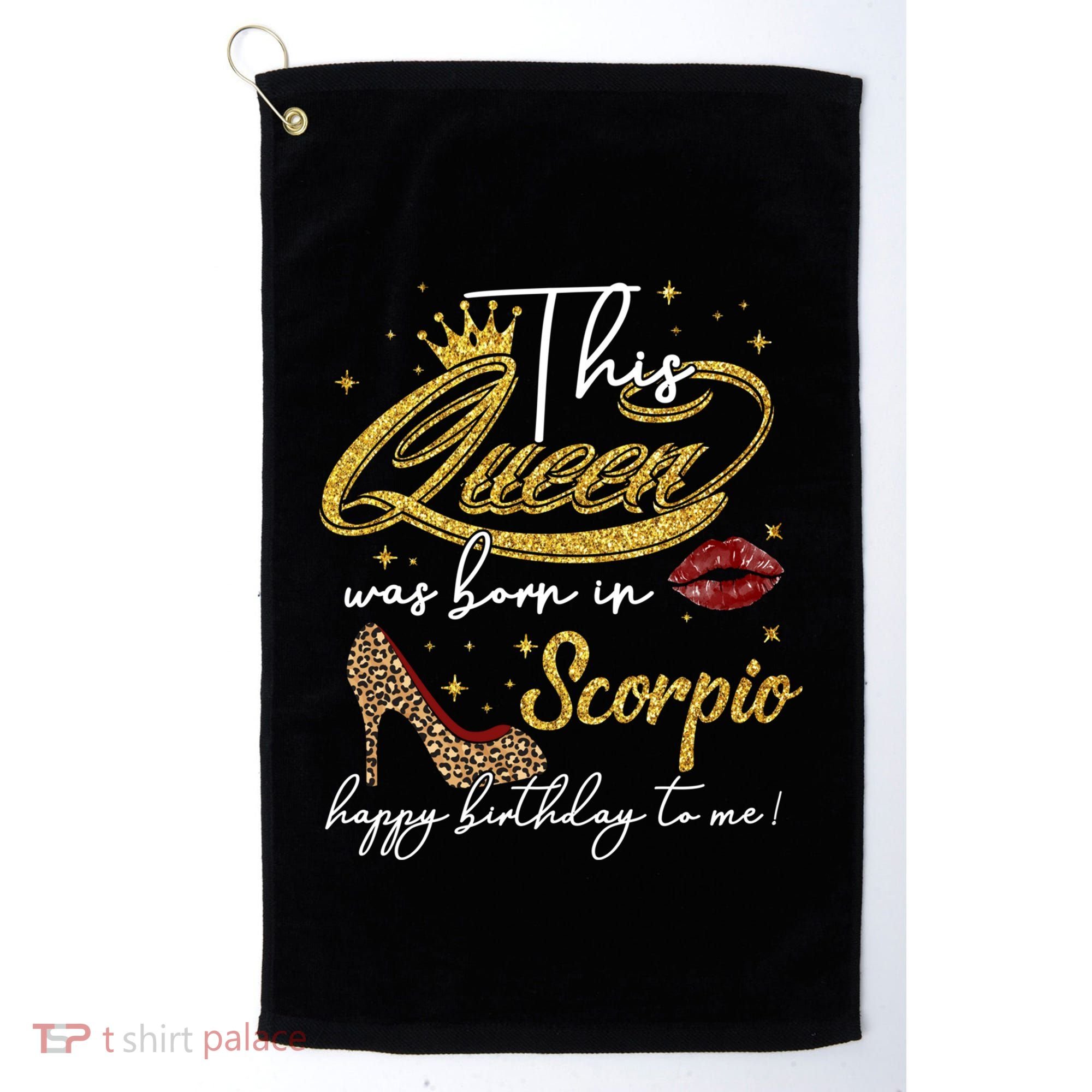 This Queen Was Born Scorpio October November Birthday Gift Golf Towel