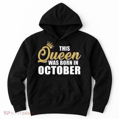 This Queen Was Born In October Hoodie