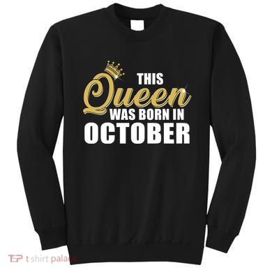 This Queen Was Born In October Sweatshirt
