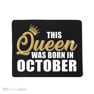 This Queen Was Born In October Mousepad