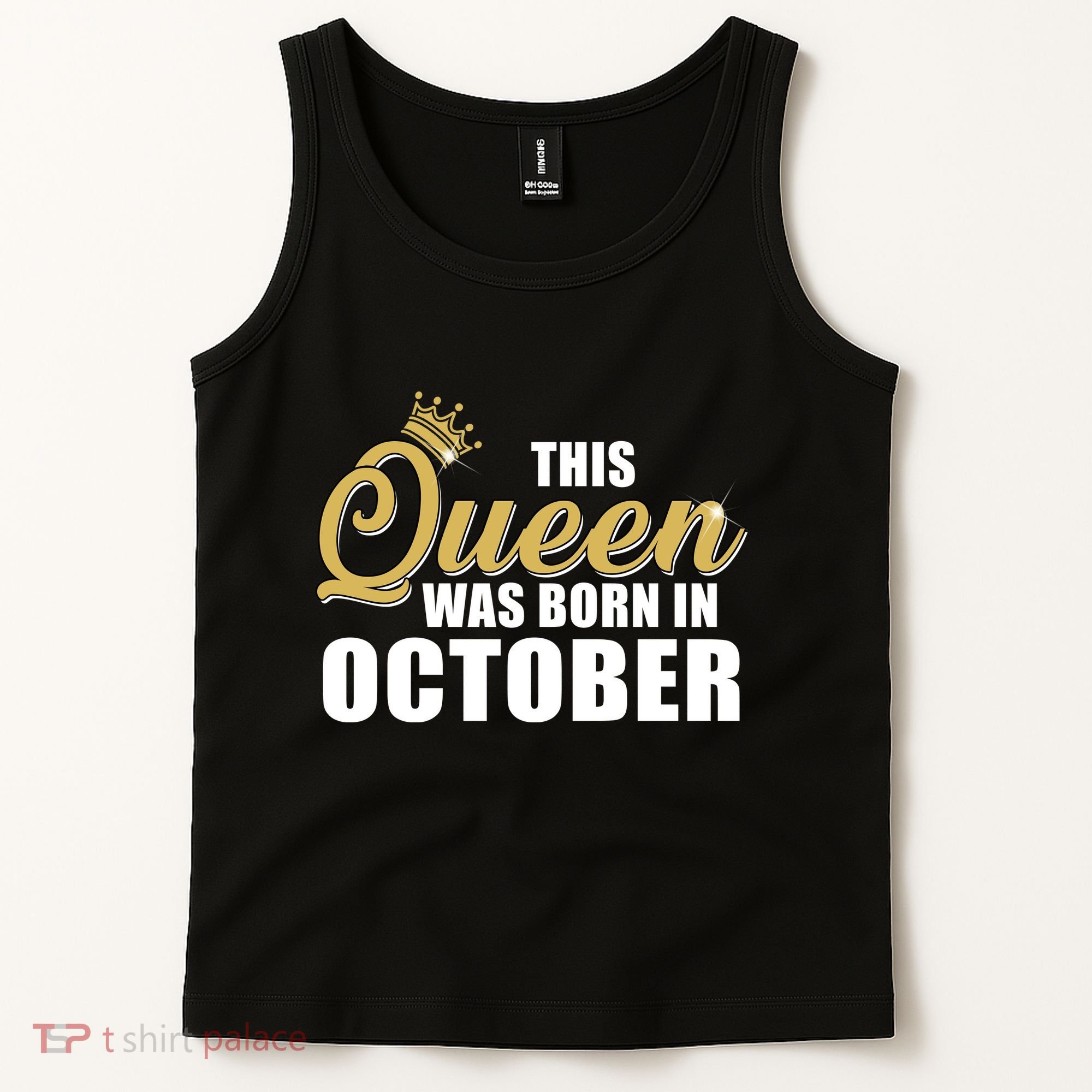 This Queen Was Born In October Tank Top