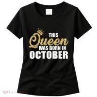 This Queen Was Born In October Women's T-Shirt thumb 0