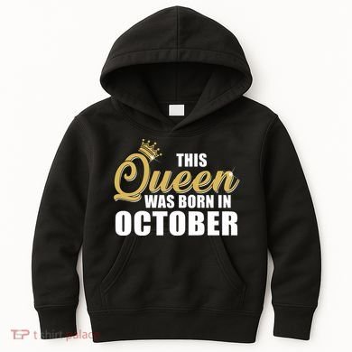This Queen Was Born In October Kids Hoodie