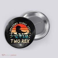 Two Rex 2nd Birthday Gift Second Dinosaur 2 Year Old Button thumb 0