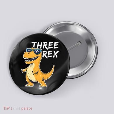 Three Rex 3rd Birthday Gifts Third Dinosaur Boy 3 Years Old Button
