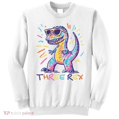 Three Rex 3rd Birthday Gifts Third Dinosaur Boy 3 Years Old Sweatshirt