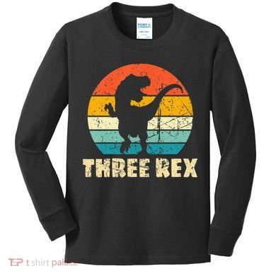Three Rex 3rd Birthday Third Dinosaur 3 Year Old Kids Long Sleeve Shirt