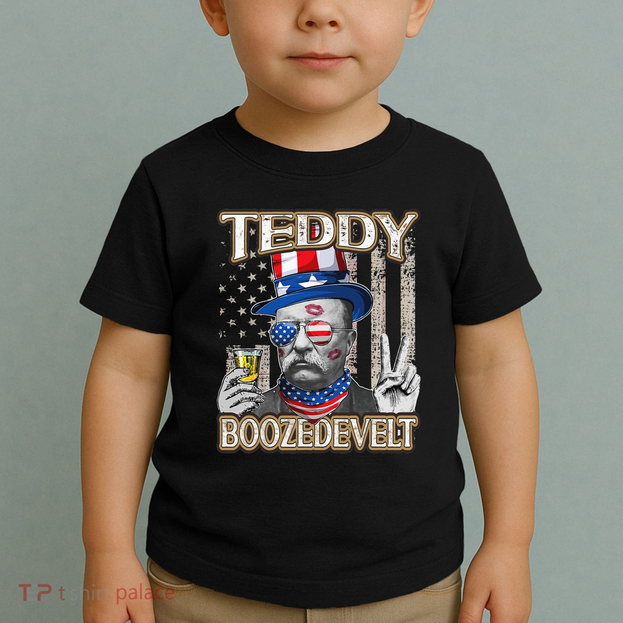 Theodore Roosevelt 4th July Teddy Boozedevelt American Flag Toddler T-Shirt