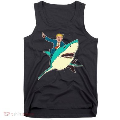 Trump Rides A Shark Trump Shark Tank Top