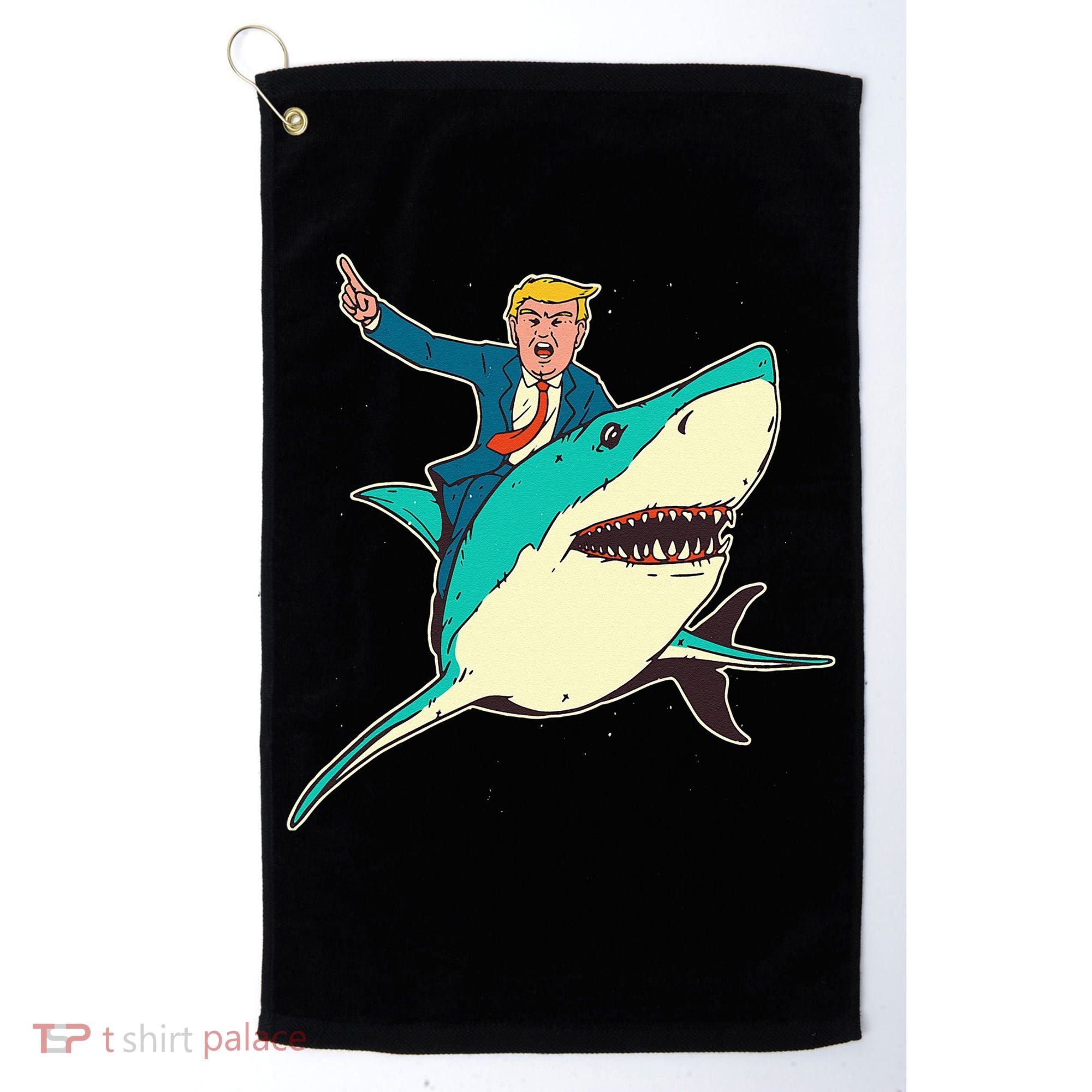 Trump Rides A Shark Trump Shark Golf Towel