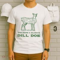 The Rare And Elusive Dill Doe T-Shirt thumb 6