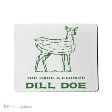 The Rare And Elusive Dill Doe Mousepad