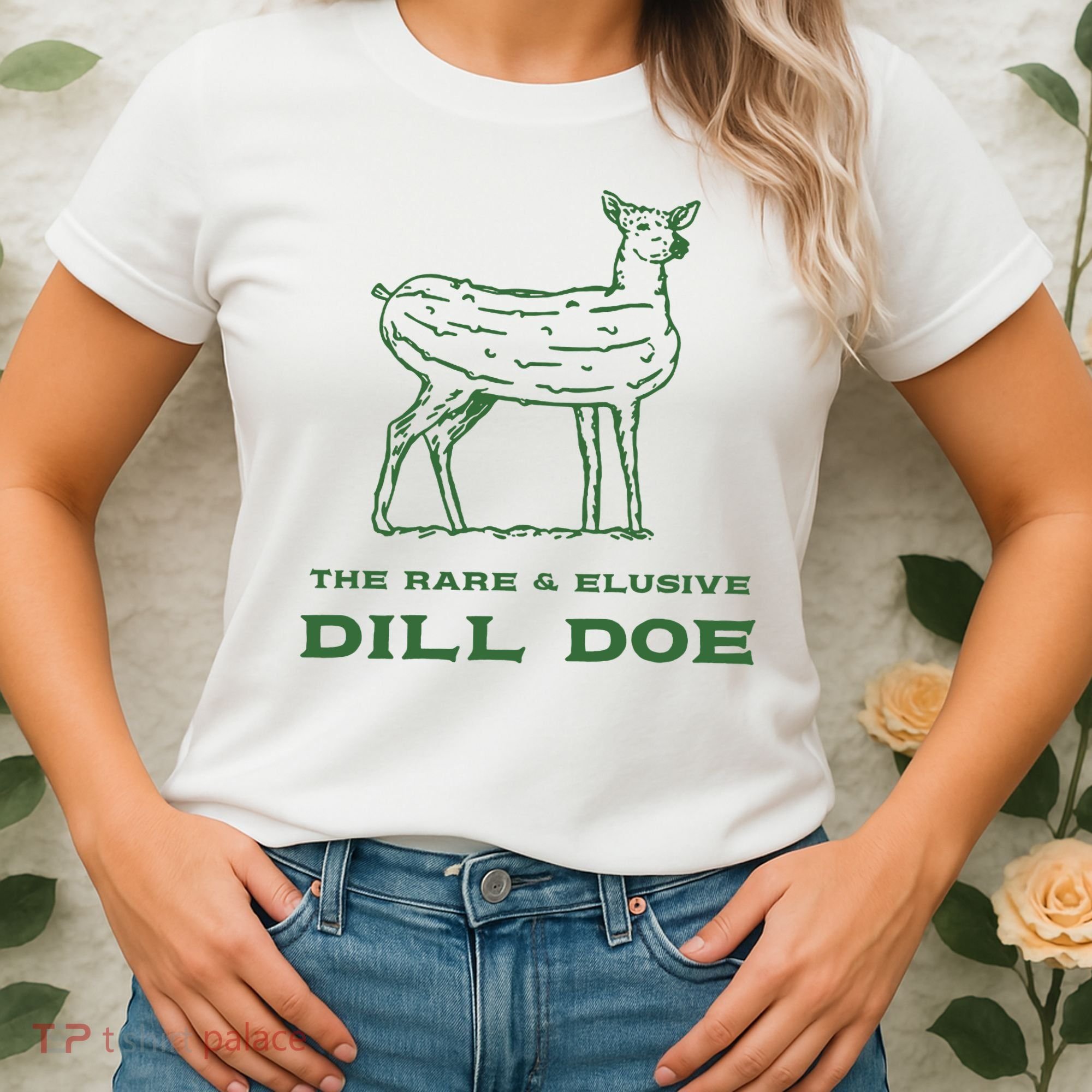The Rare And Elusive Dill Doe Women's T-Shirt