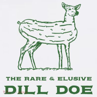 The Rare And Elusive Dill Doe Women's T-Shirt