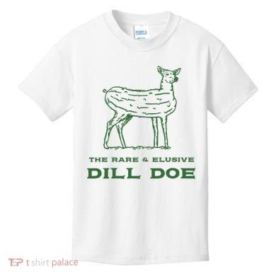The Rare And Elusive Dill Doe Kids T-Shirt