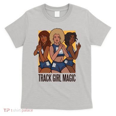 Track Girl Magic T-Shirt