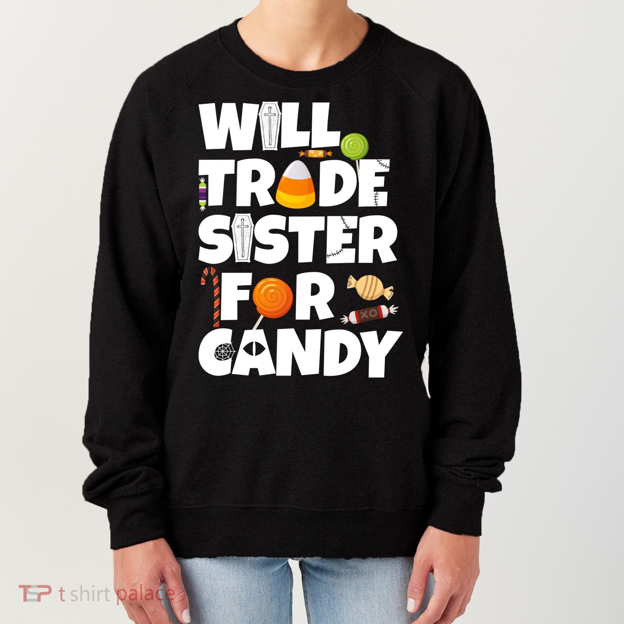 Trade My Sister For Candy Women's Sweatshirt