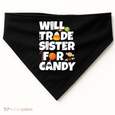 Trade My Sister For Candy USA-Made Doggie Bandana