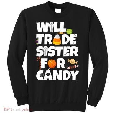 Trade My Sister For Candy Sweatshirt
