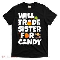 Trade My Sister For Candy T-Shirt thumb 0
