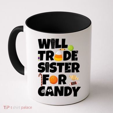 Trade My Sister For Candy Coffee Mug