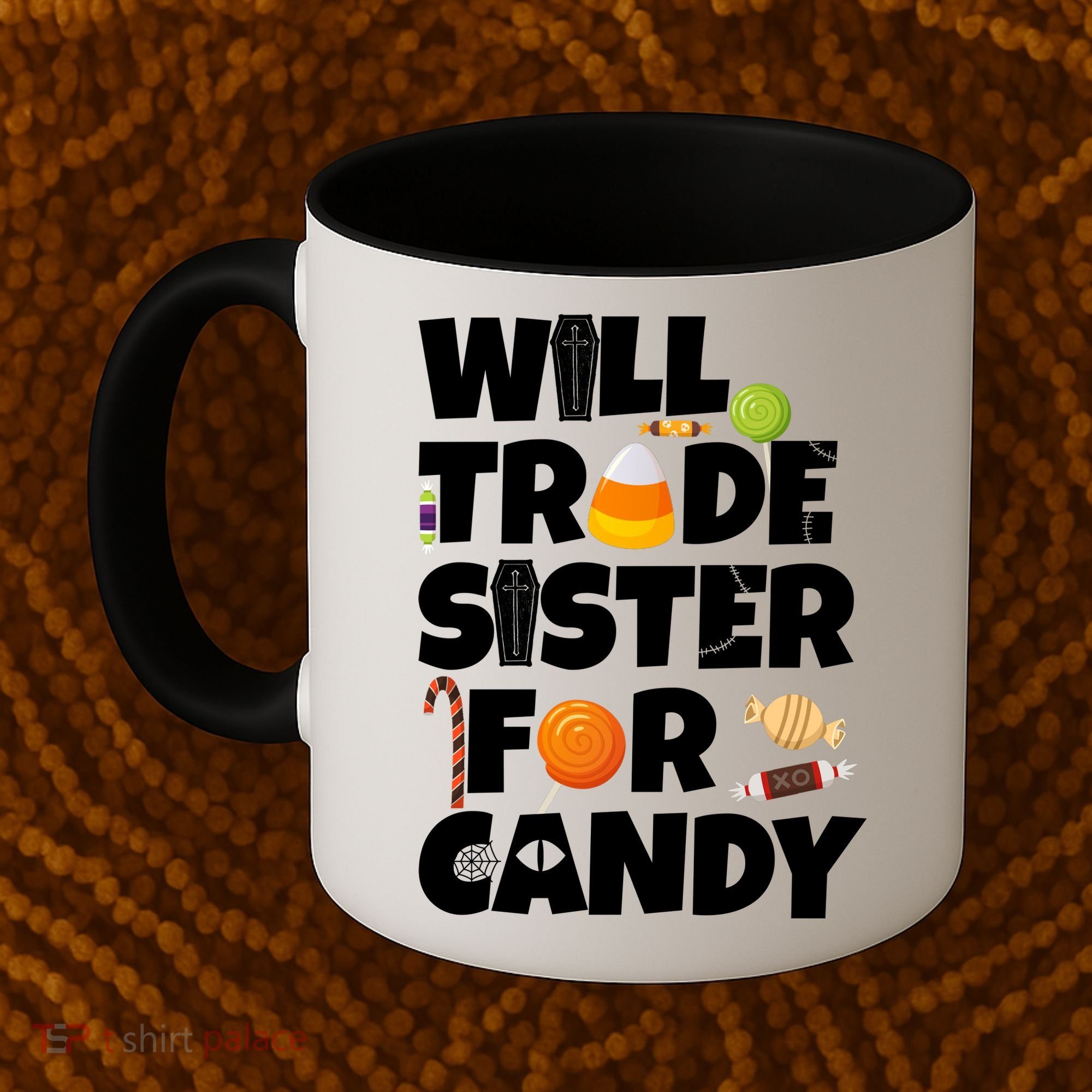Trade My Sister For Candy Coffee Mug