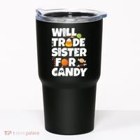 Trade My Sister For Candy Tumbler thumb 0