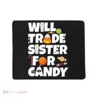 Trade My Sister For Candy Mousepad thumb 0
