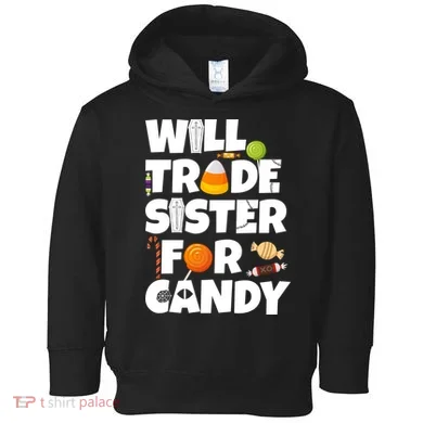 Trade My Sister For Candy Toddler Hoodie