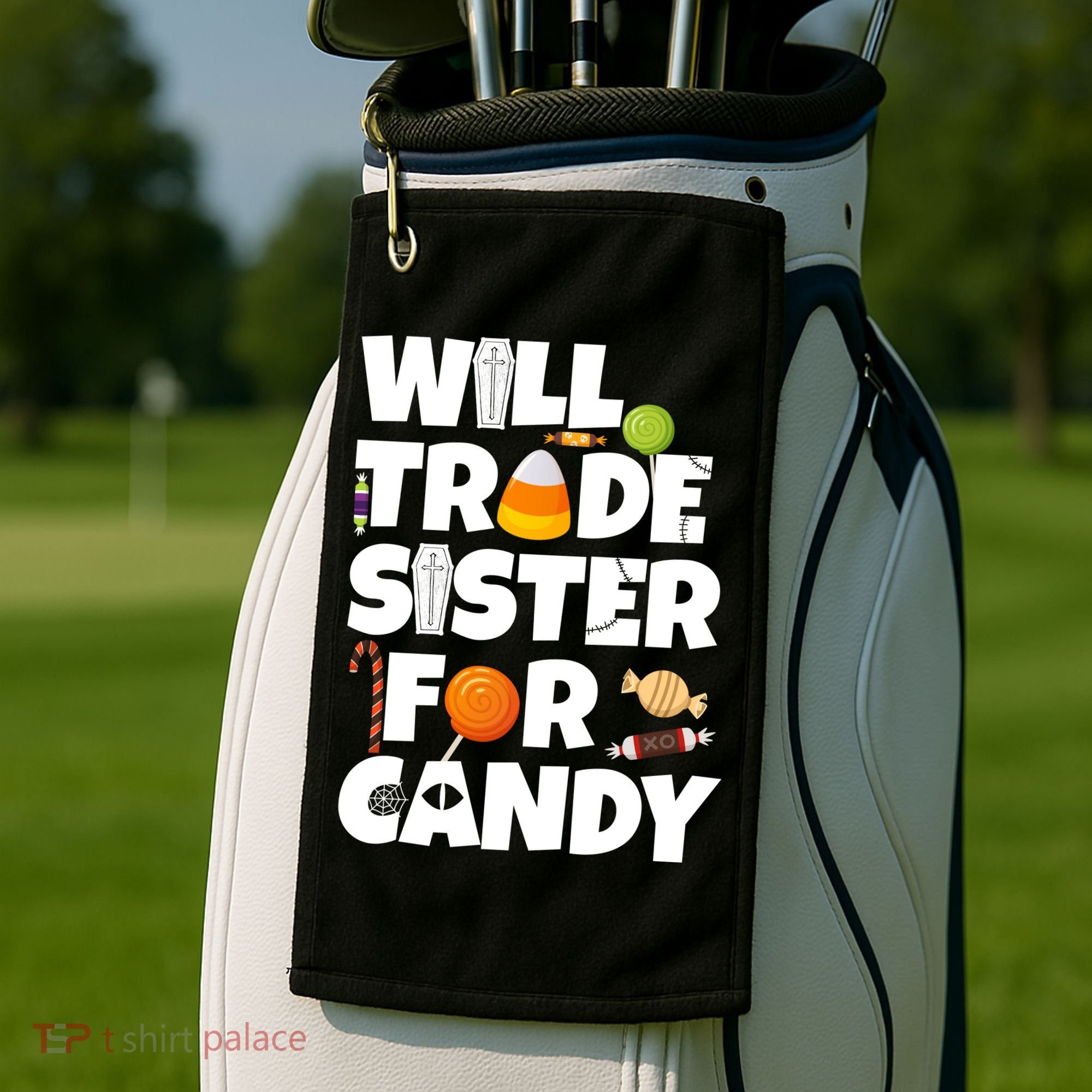 Trade My Sister For Candy Golf Towel