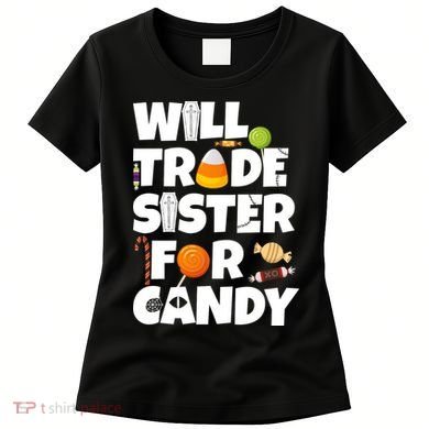 Trade My Sister For Candy Women's T-Shirt