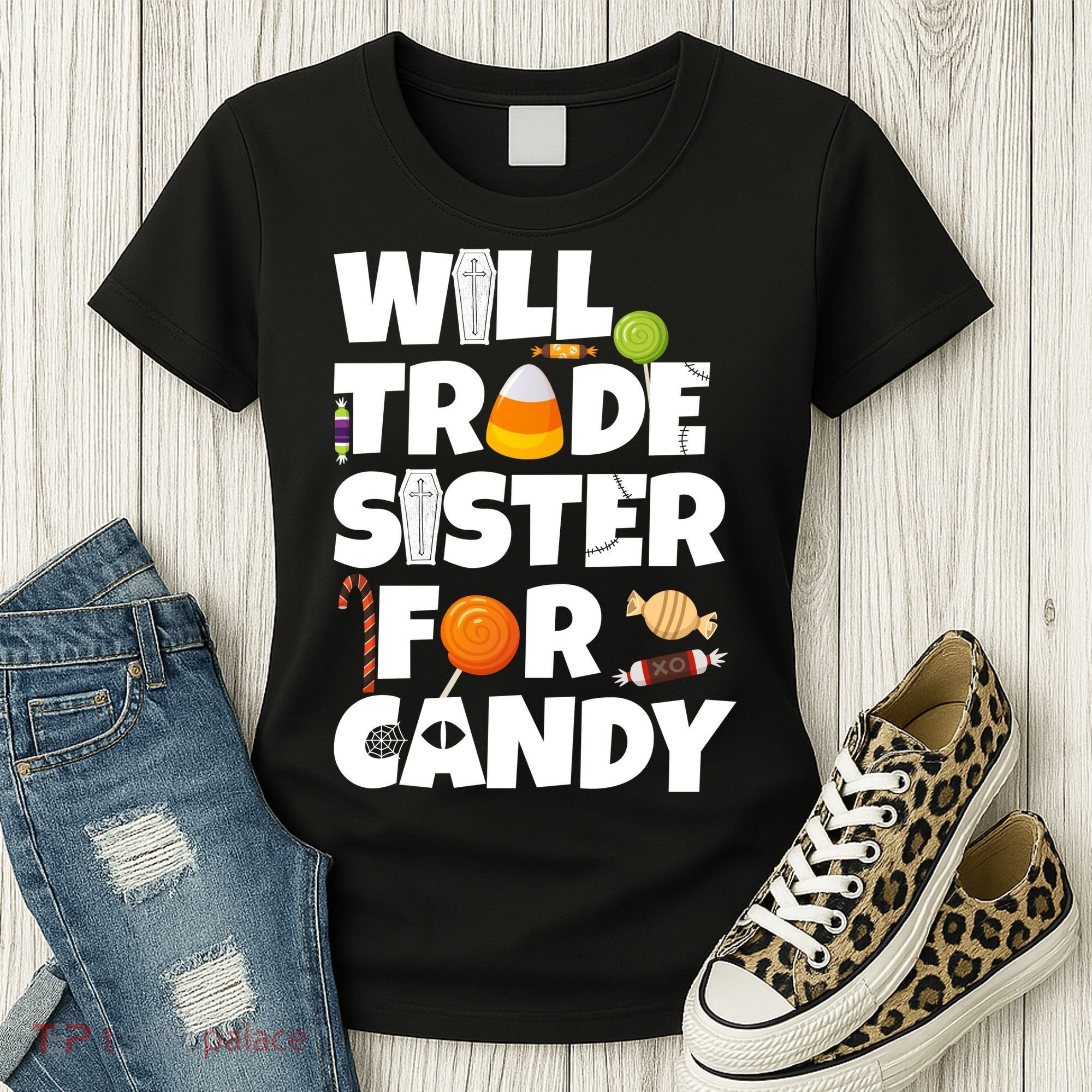 Trade My Sister For Candy Women's T-Shirt