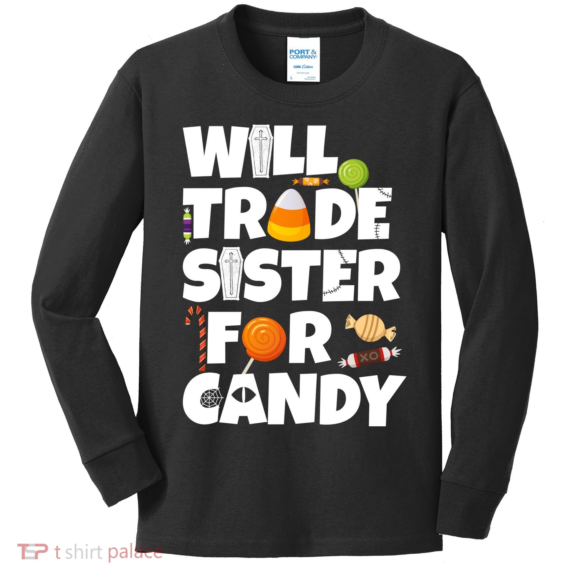 Trade My Sister For Candy Kids Long Sleeve Shirt