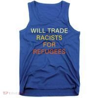 Trade Racists For Refugees Simple Logo Tank Top thumb 0