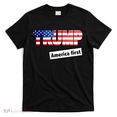 America First Donald Trump T-Shirt
