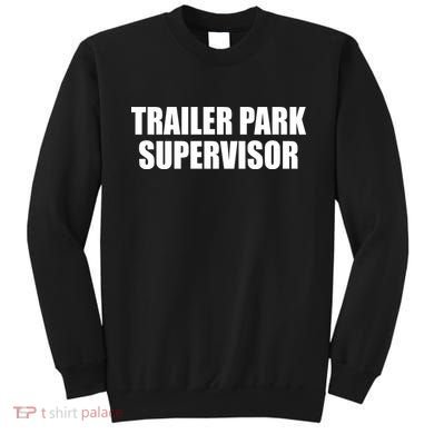 Trailer Park Supervisor Sweatshirt