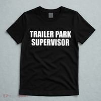 Trailer Park Supervisor T-Shirt thumb 5