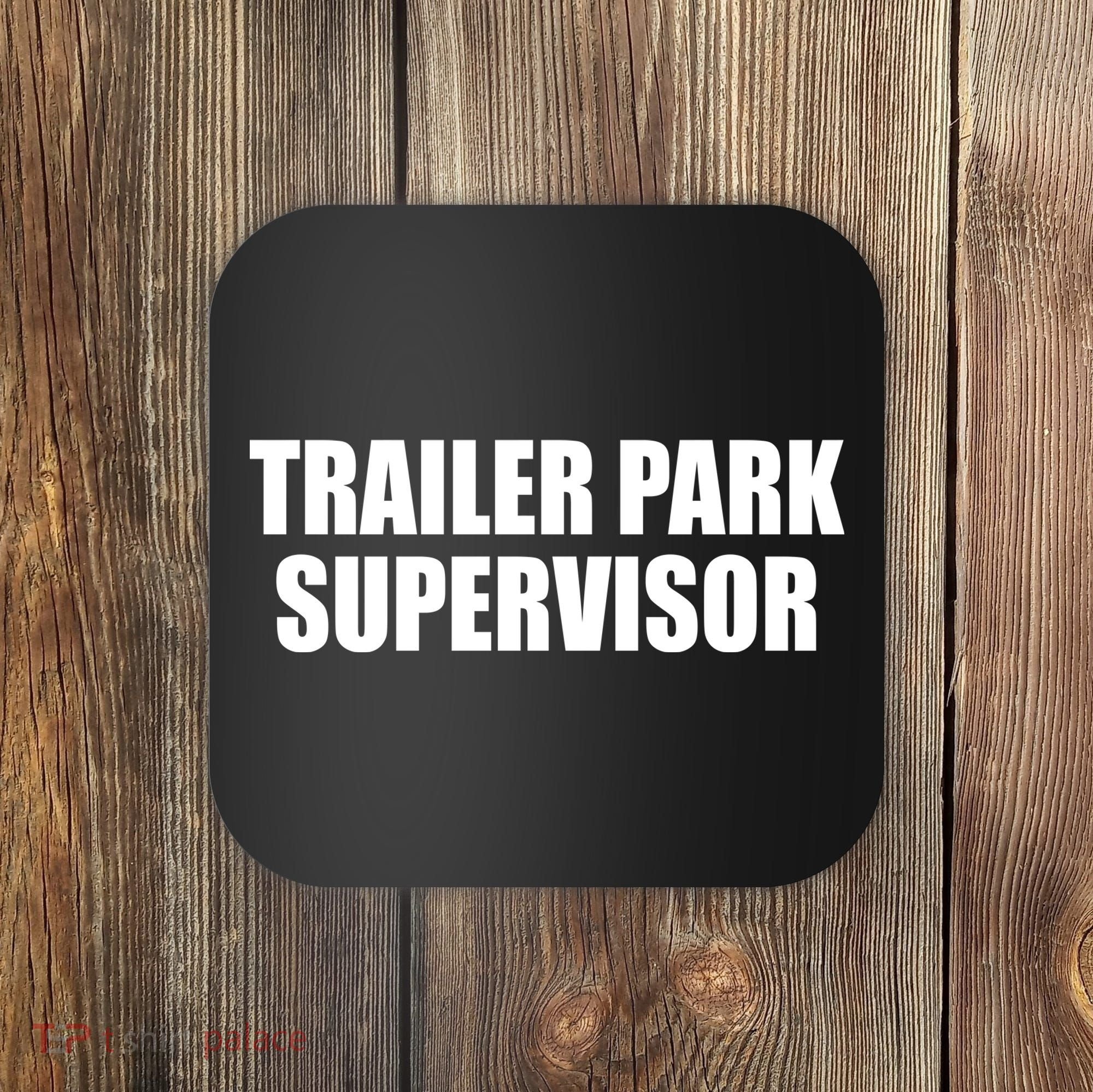 Trailer Park Supervisor Coaster