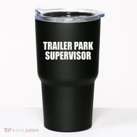 Trailer Park Supervisor Tumbler thumb 0