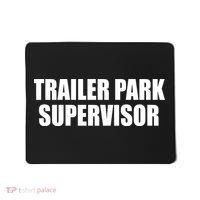 Trailer Park Supervisor Mousepad thumb 0