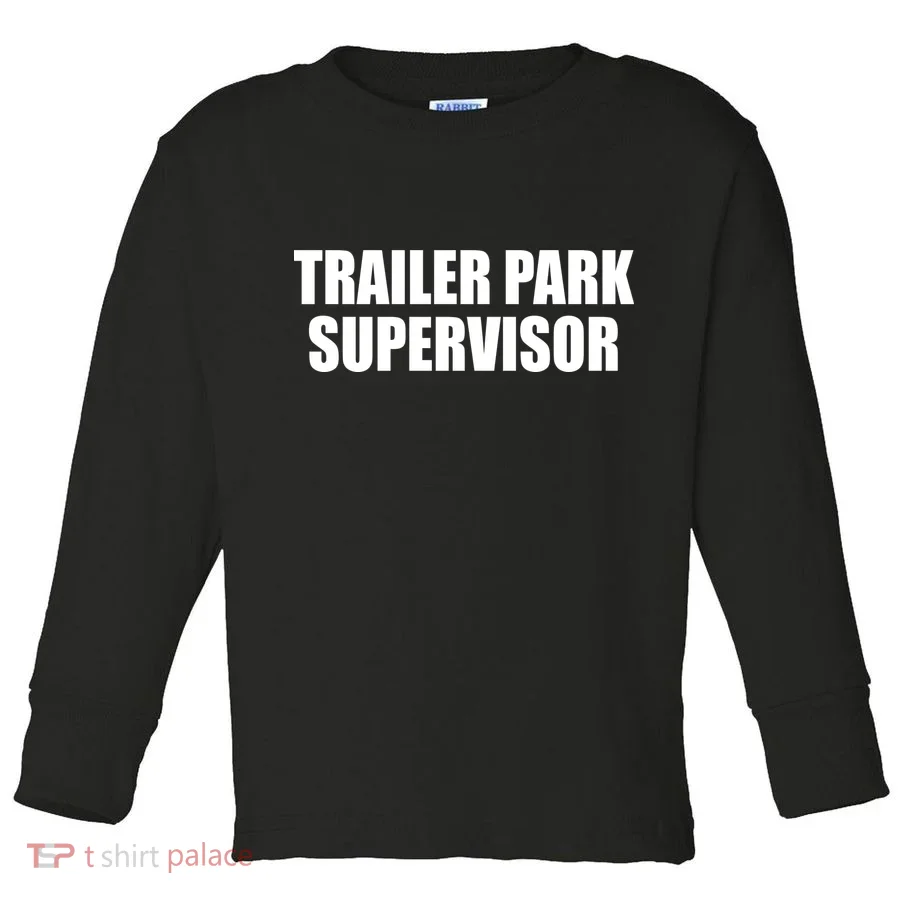 Trailer Park Supervisor Toddler Long Sleeve
